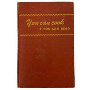 You Can Cook If You Can Read 1946 Hardcover By Muriel & Cortland Fitzsimmons